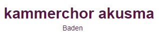 kammerchor akusma Baden