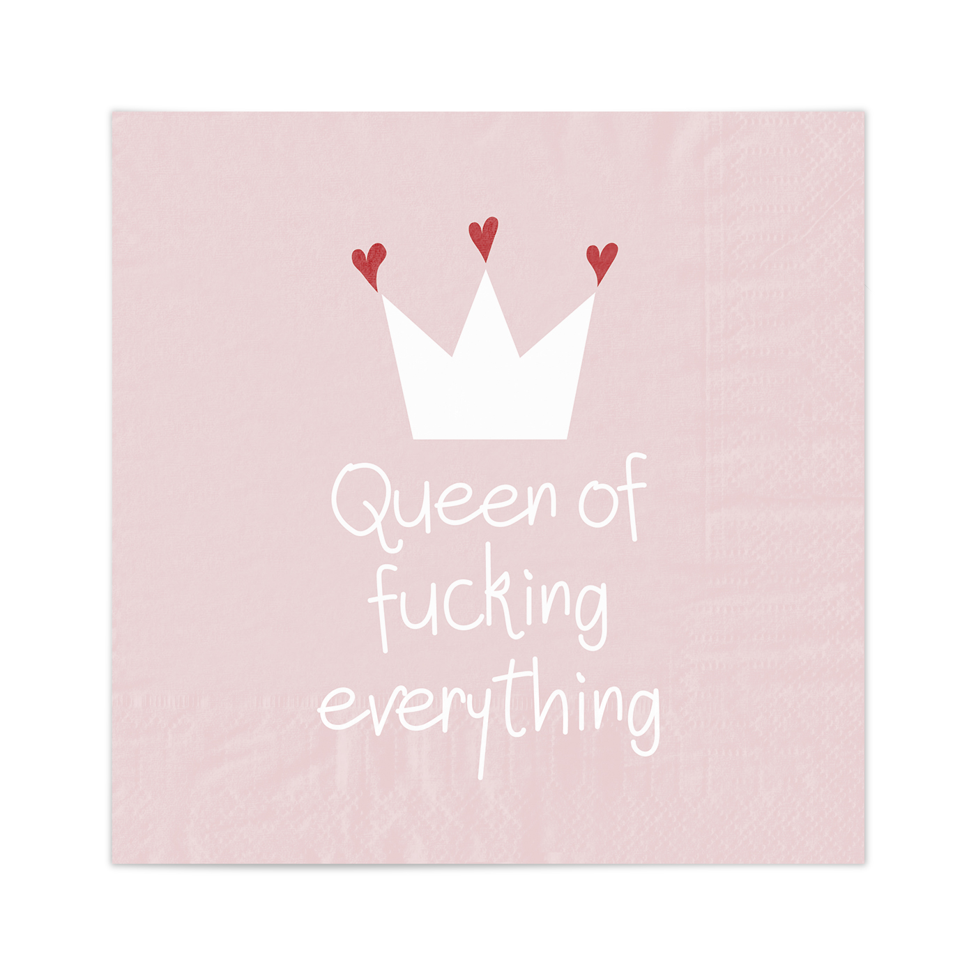 Serviette -  Queen of fucking everything