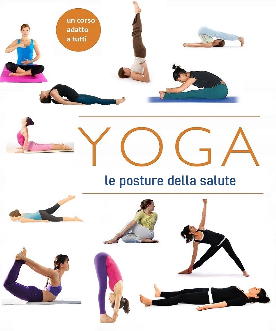 Yoga, la serie Sivananda: posture fondamentali per la salute  