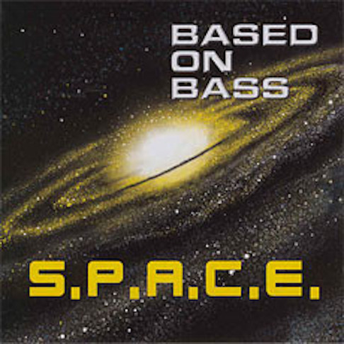 Based On Bass ‎– S.P.A.C.E.