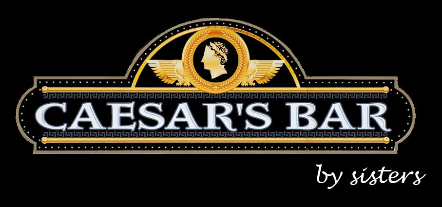 Caesar's Bar - by sisters