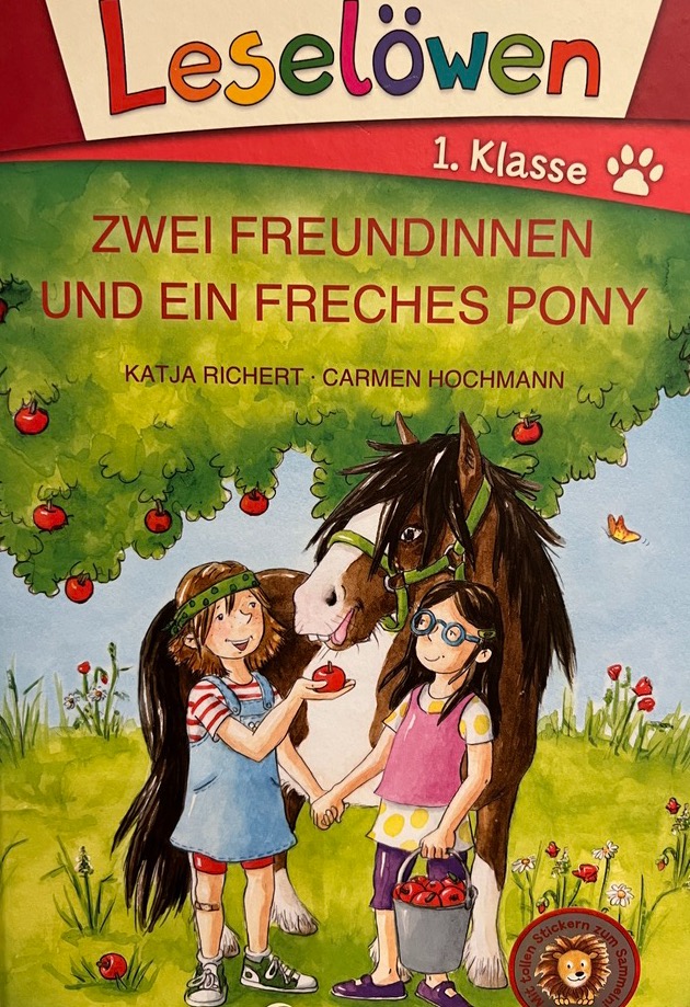 Leselöwen- Zwei Freundinnen und ein freches Pony! 1.Klasse