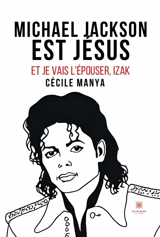 Michael Jackson est Jésus et je vais l'épouser, Izak