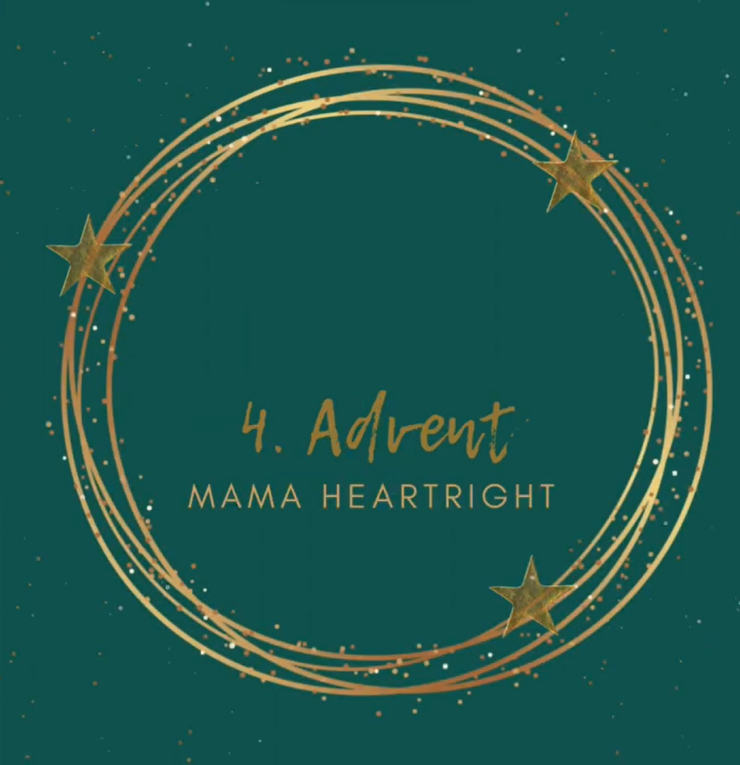 4. Advent mit Mama Heartright (24. Dezember 2023)