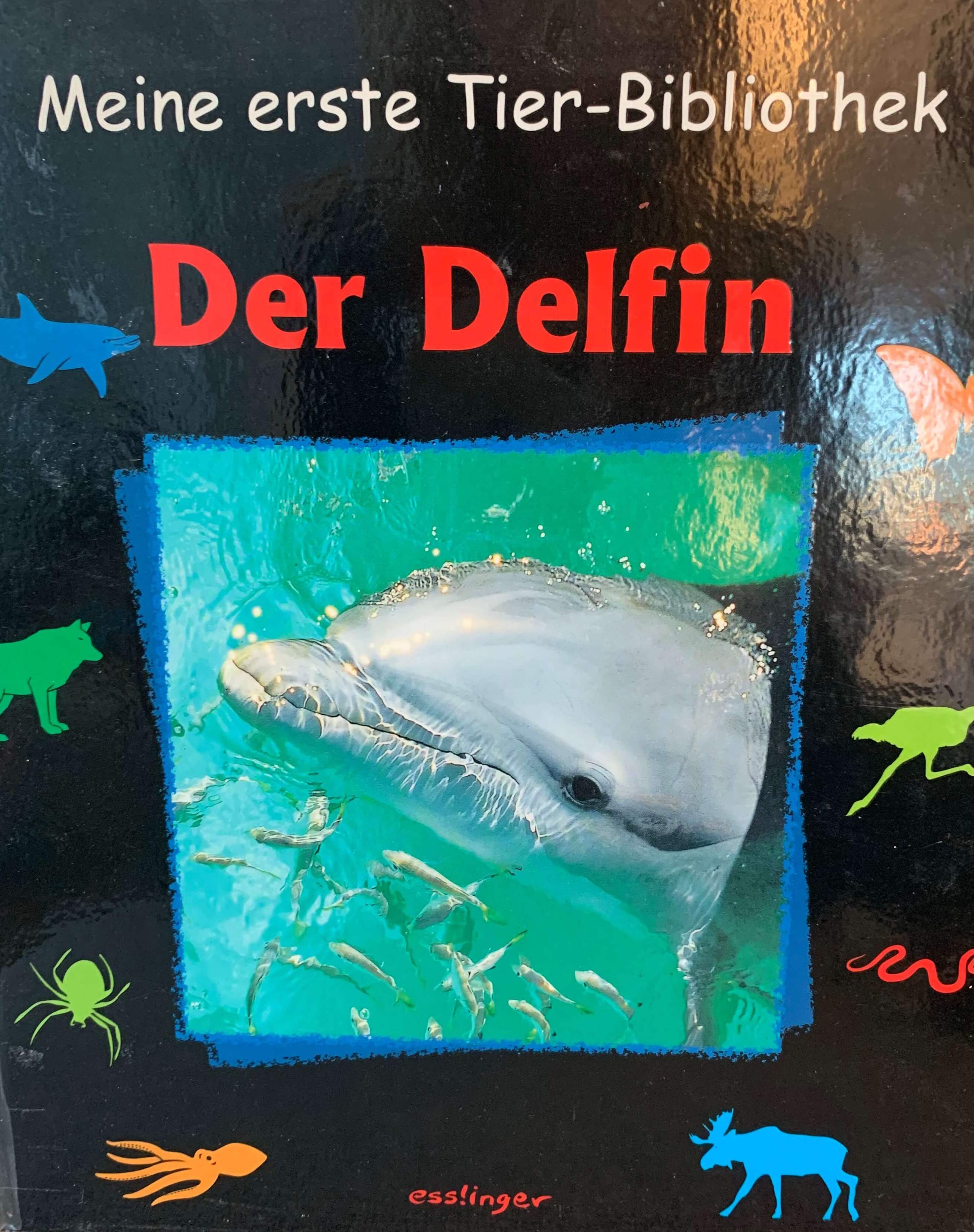 Meine erste Tier-Bibliothek - Der Delfin