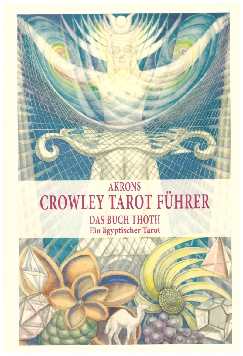 2018-8 Der Crowley Tarot Führer Band 2