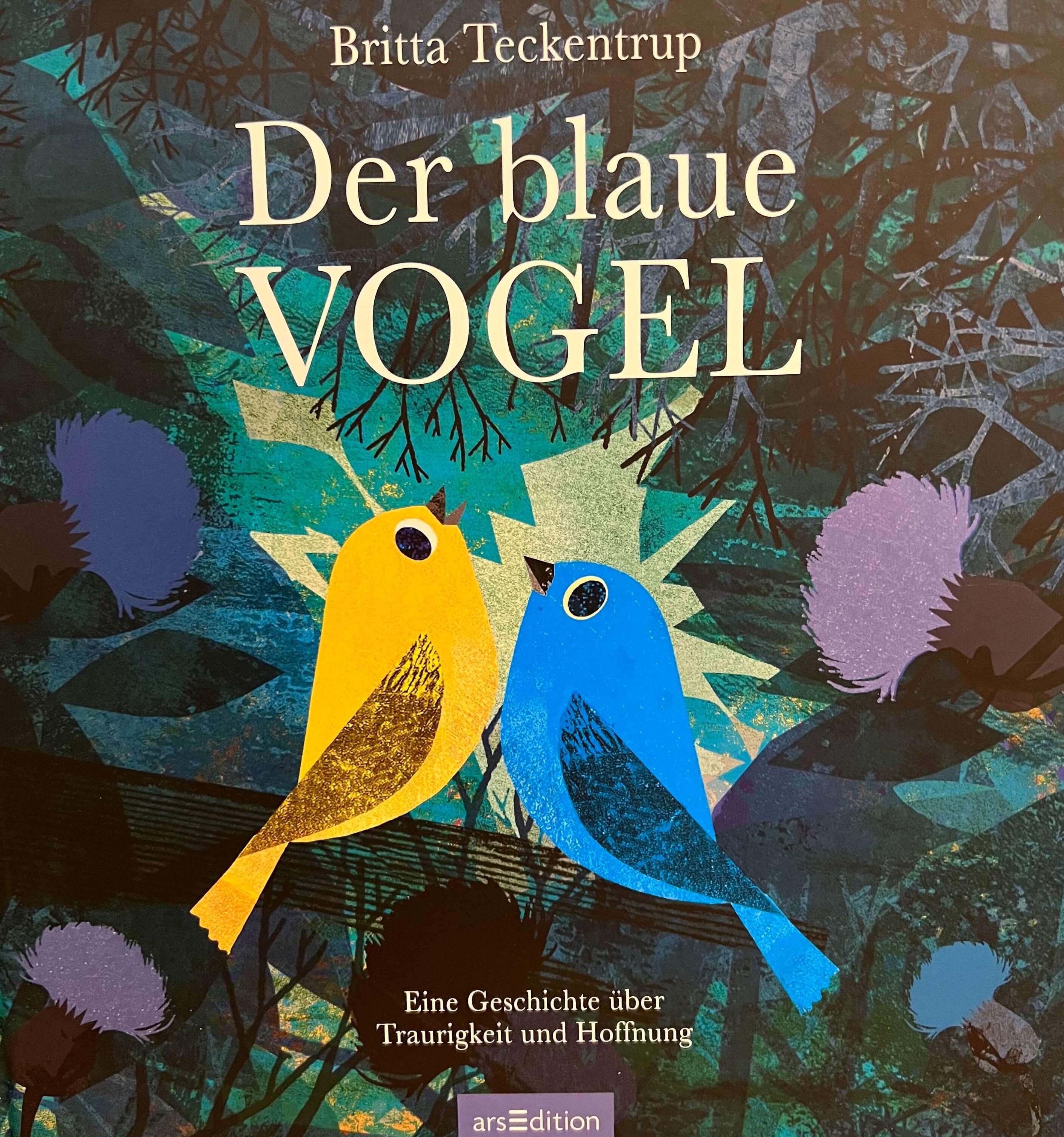 Der blaue Vogel - Eine Geschichte über Traurigkeit und Hoffnung