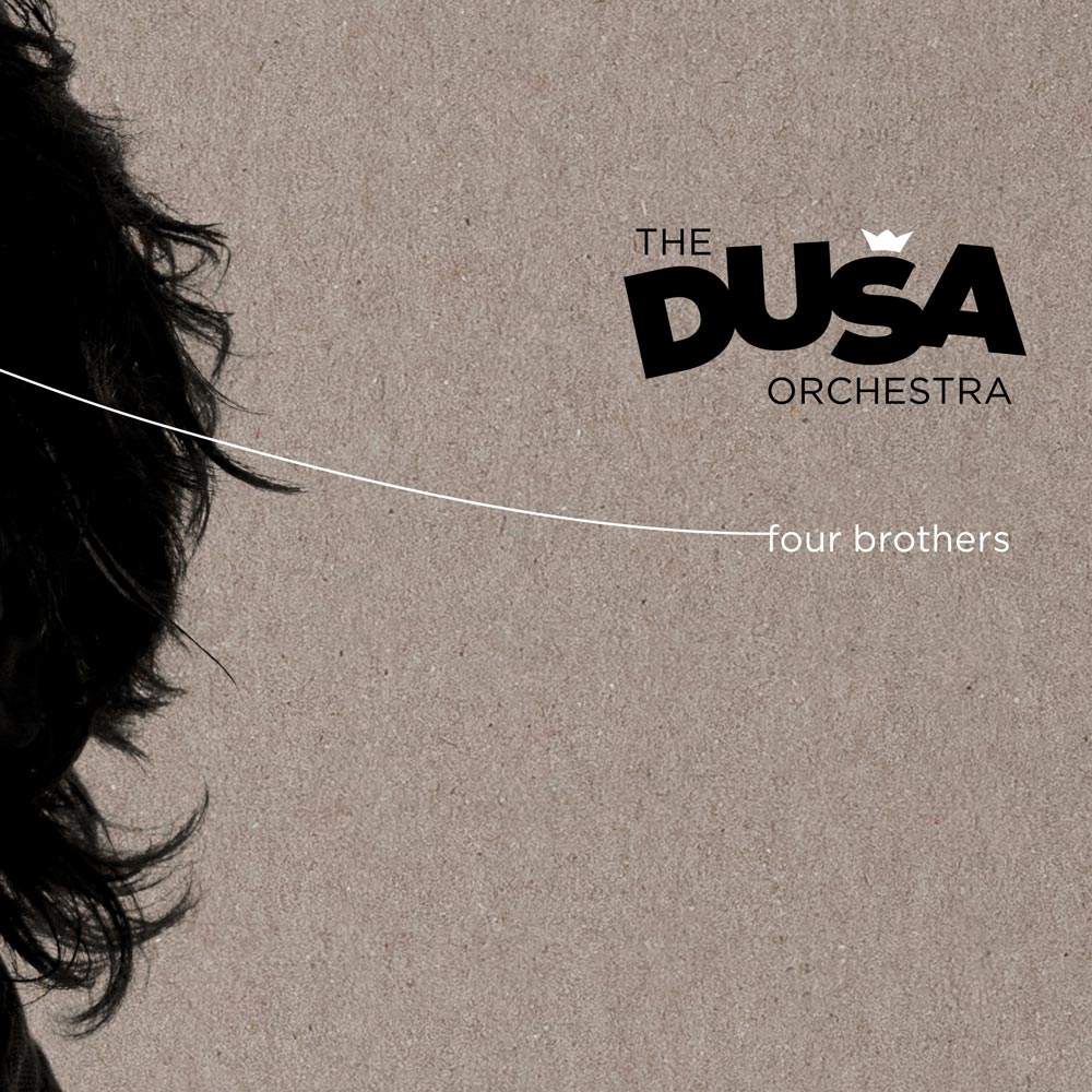 four brothers - THE DUSA ORCHESTRA