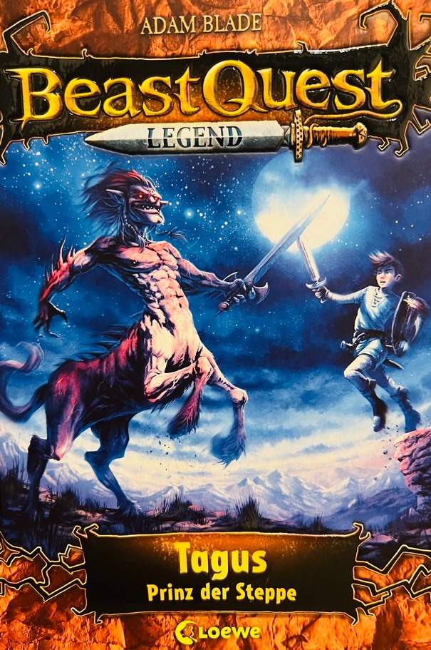 Beast Quest Legend - Tagus Prinz der Steppe (Bd.4)