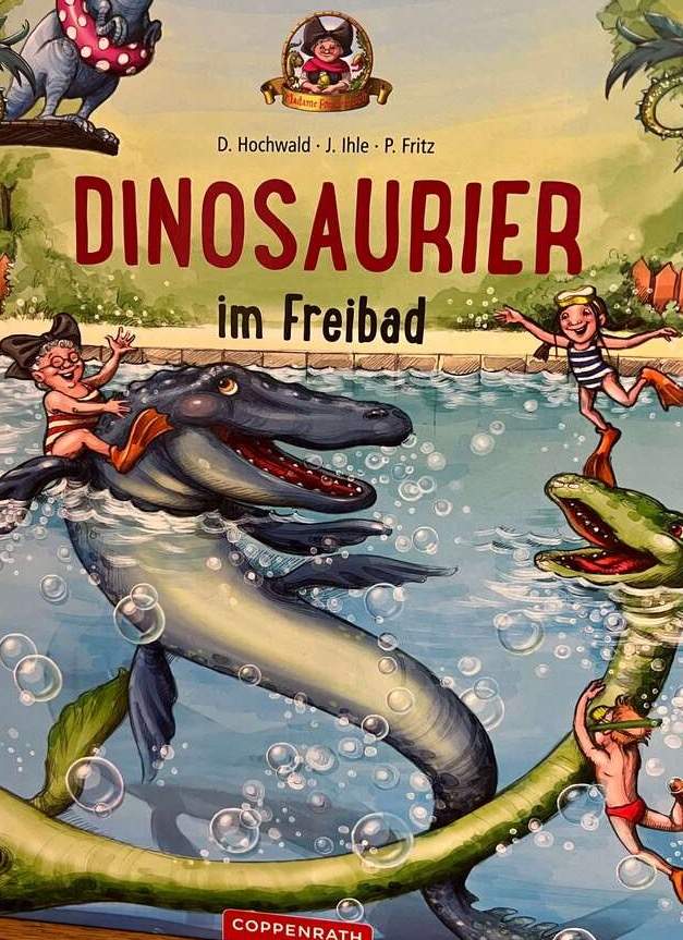 Madame Freudenreich -Dinosaurier im Freibad