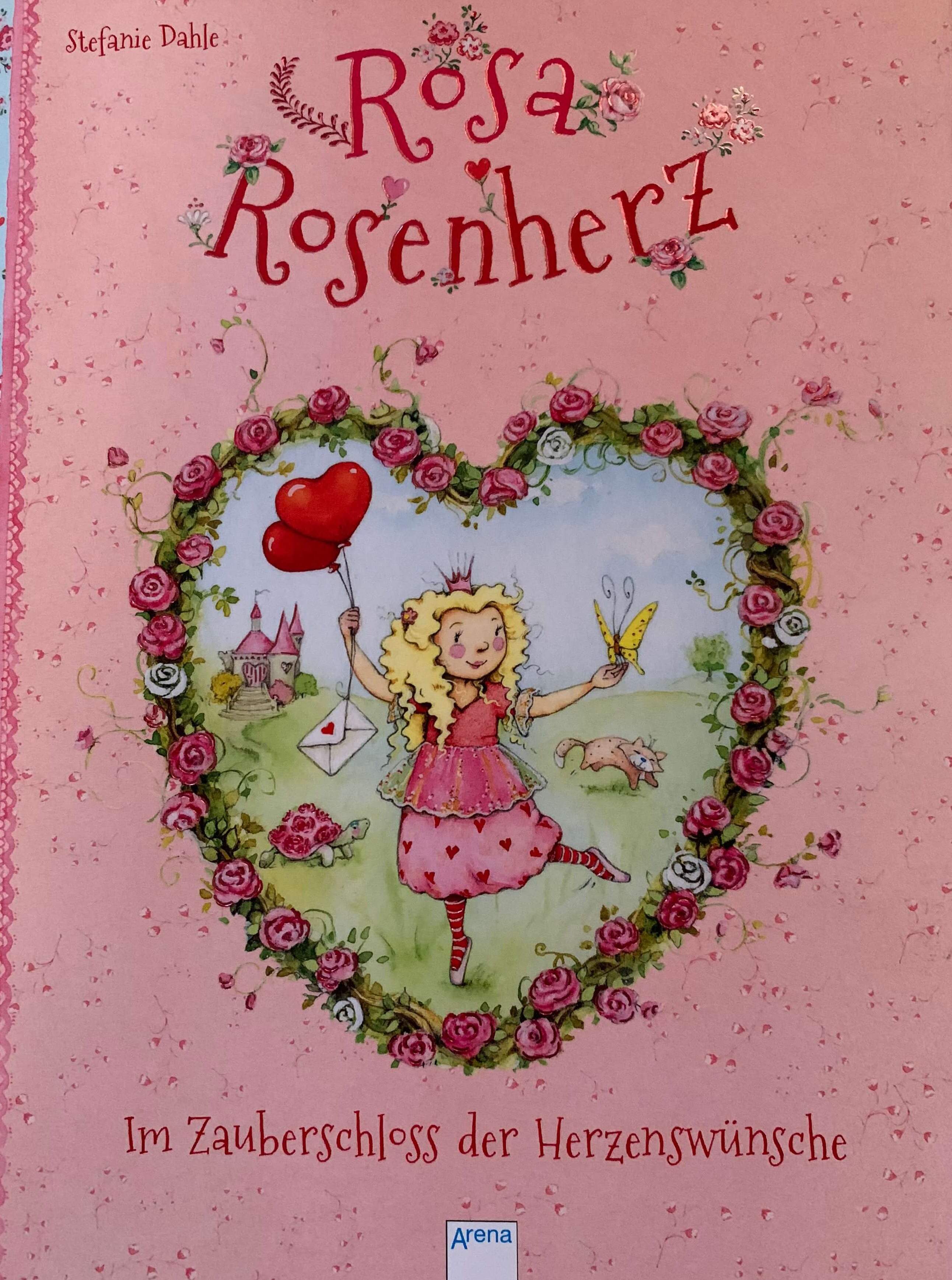 Rosa Rosenherz - Im Zauberschloss der Herzenswünsche