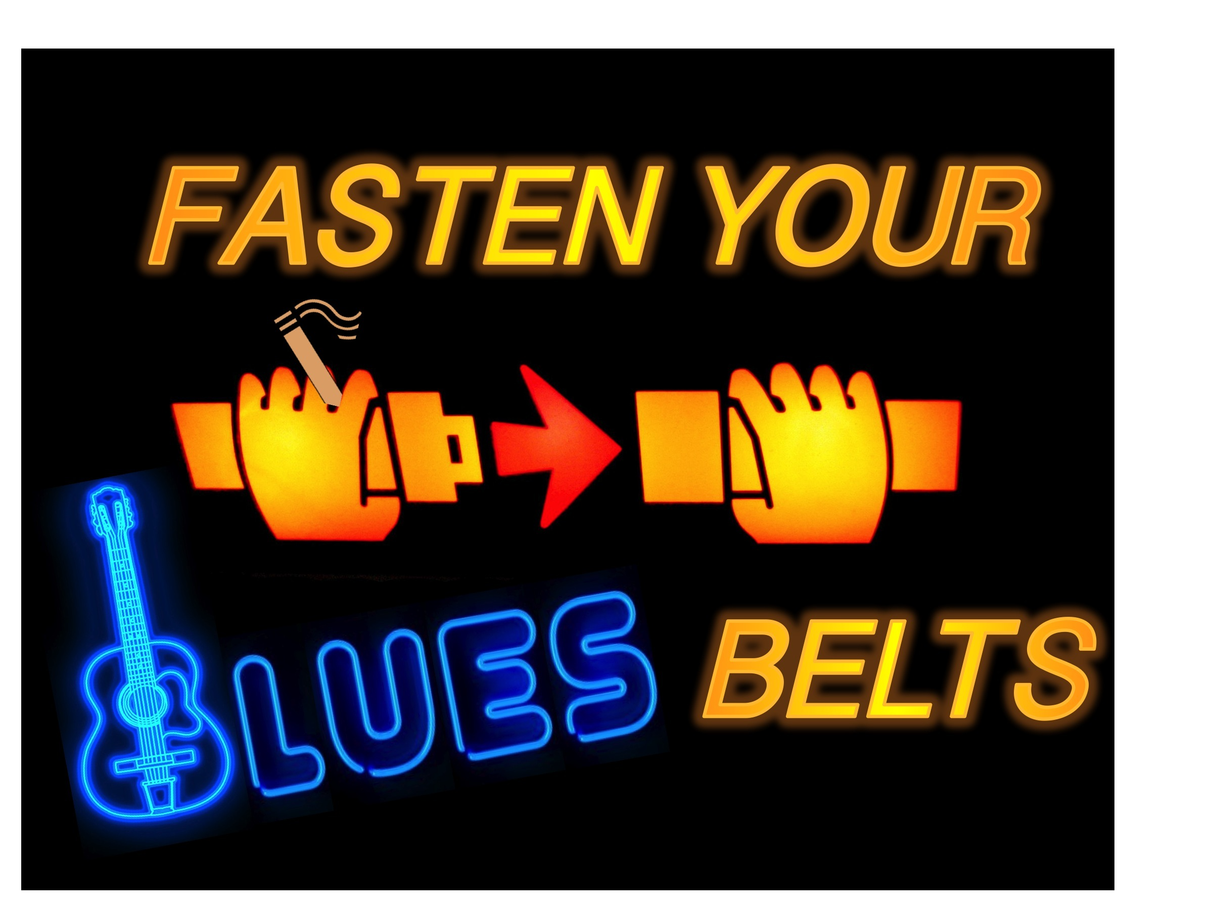 Fasten Your Blues Belts