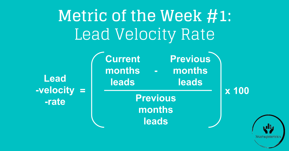 Metric of the week #1: Lead Velocity Rate