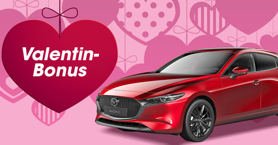 Valentin Bonus auf Mazda Neuwagen
