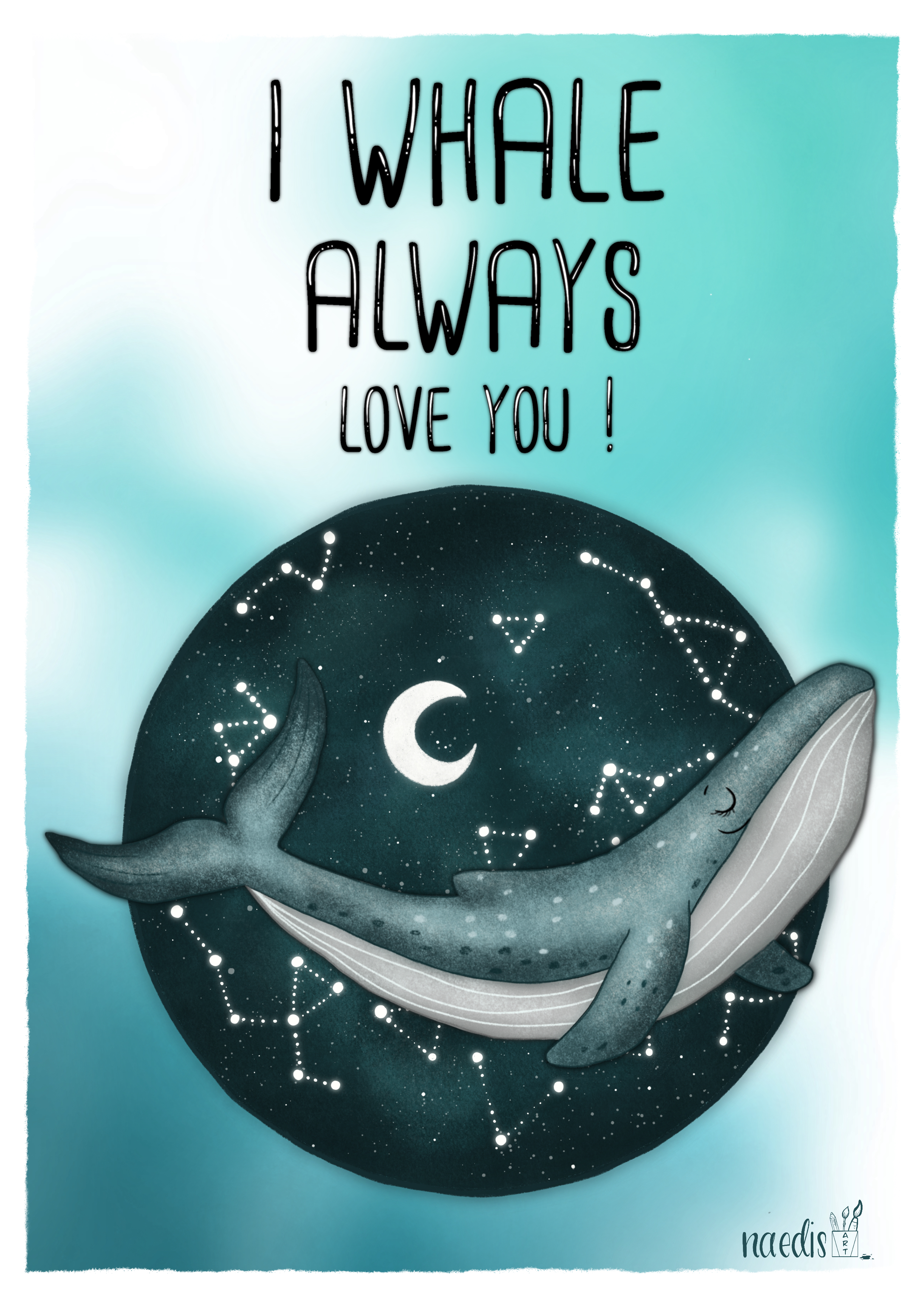 I whale always love you!