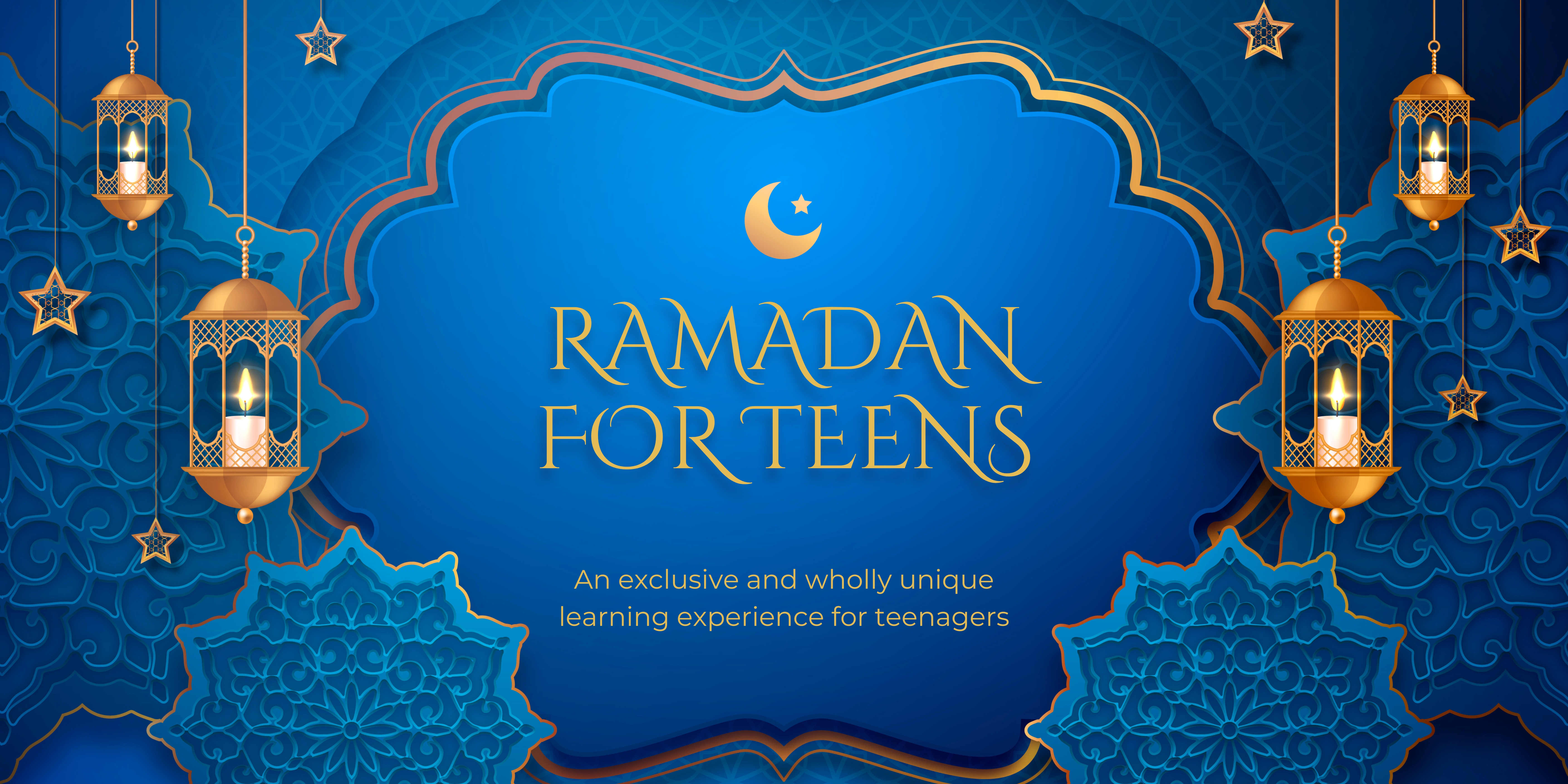 04 RAMADAN for Teens 13-19   EUR500/mo