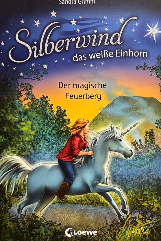 Silberwind das weisse Einhorn - Der magische Feuerberg (Band 2)