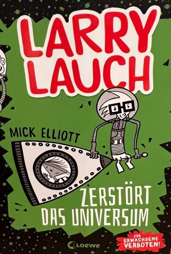 Larry Lauch - Zerstört das Universum (Bd.2)