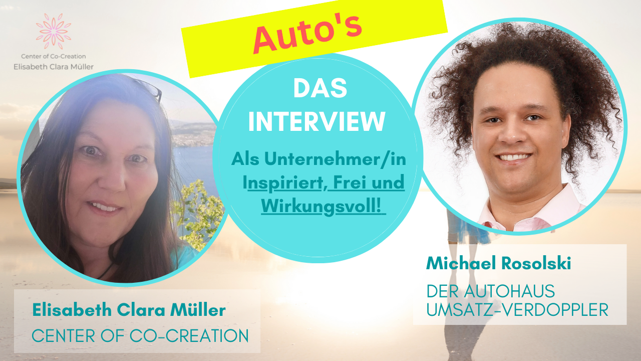 Heute im INTERVIEW - MICHAEL ROSOLSKI, der Autohaus-Umsatz-Verdoppler zum Thema "Entdeckung und Bewusstwerdung seiner Talente".