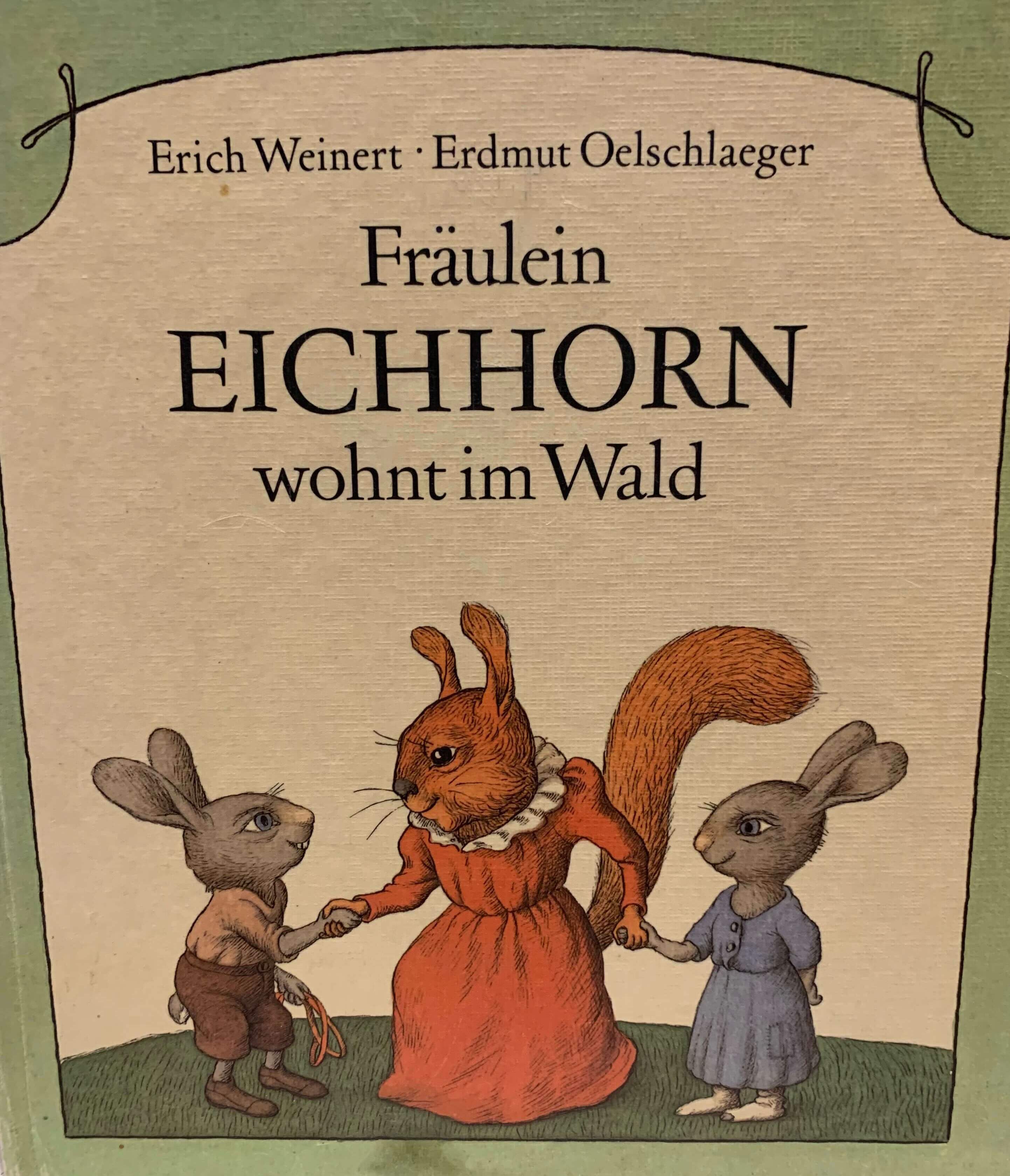 Fräulein Eichhorn lebt im Wald