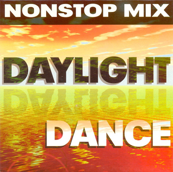 Daylight - Dance Nonstop Mix