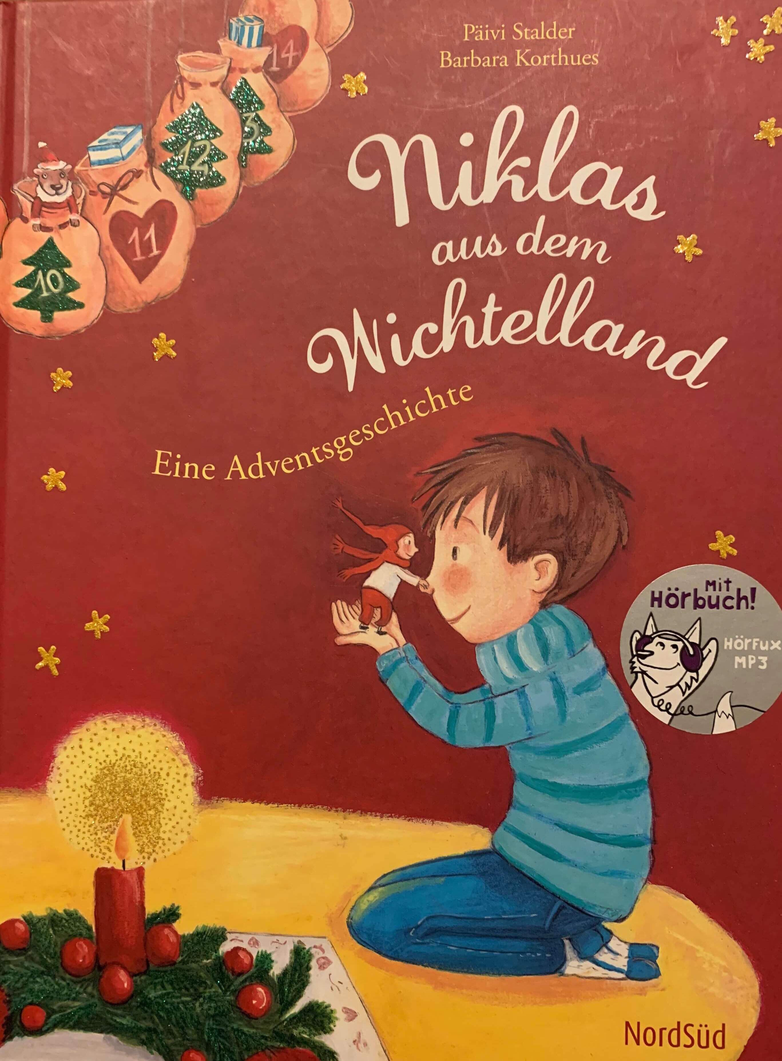 Niklas aus dem Wichtelland - Eine Adventsgeschichte