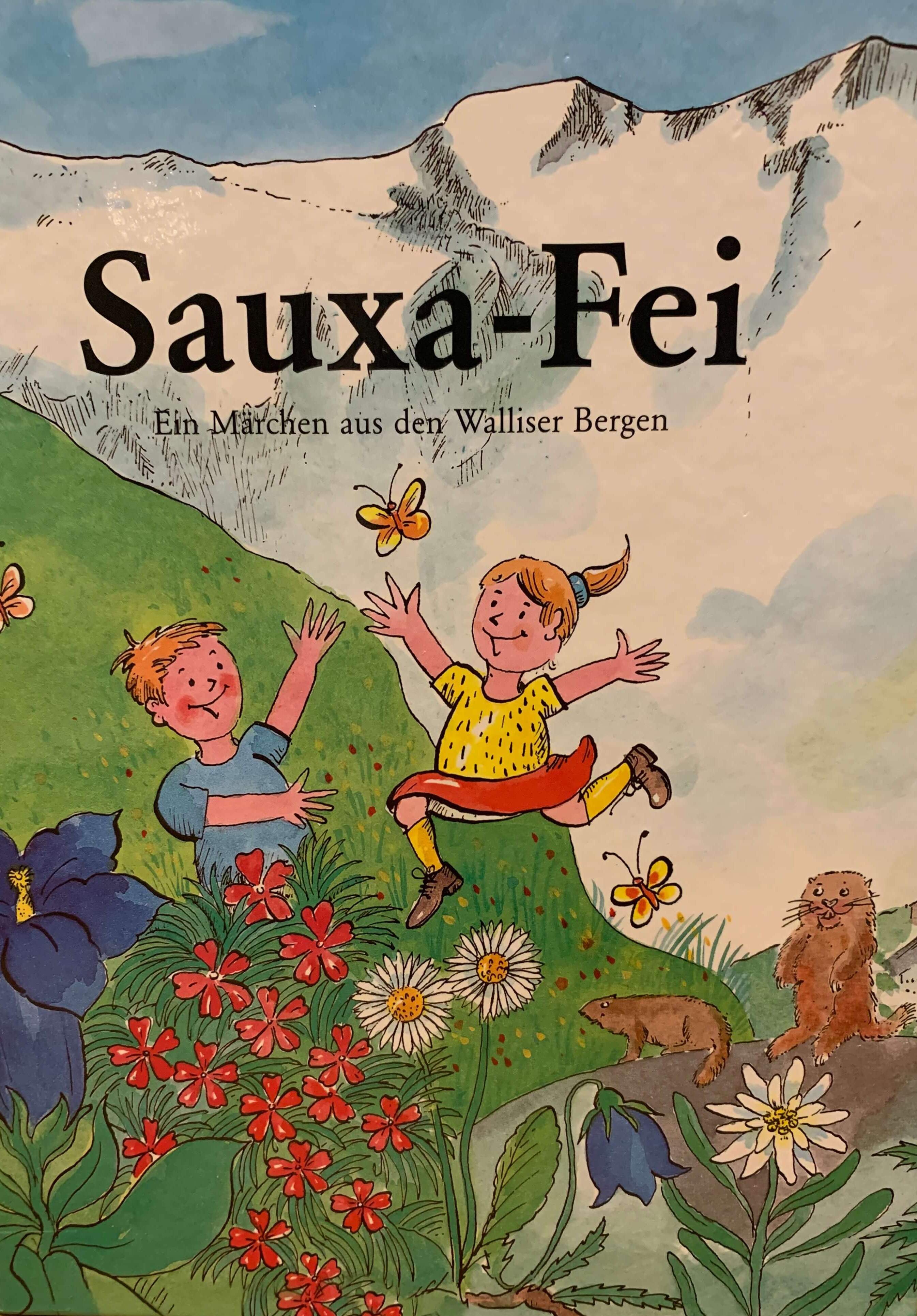 Sauxa-Fei - Ein Märchen aus den Walliser Bergen