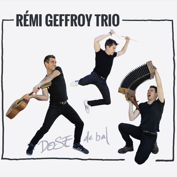 CD Dose De Bal - Rémi Geffroy Trio
