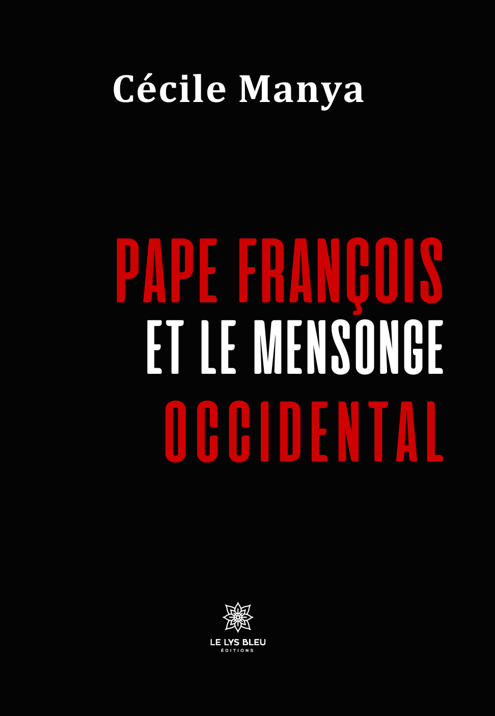 Pape François et le mensonge occidental