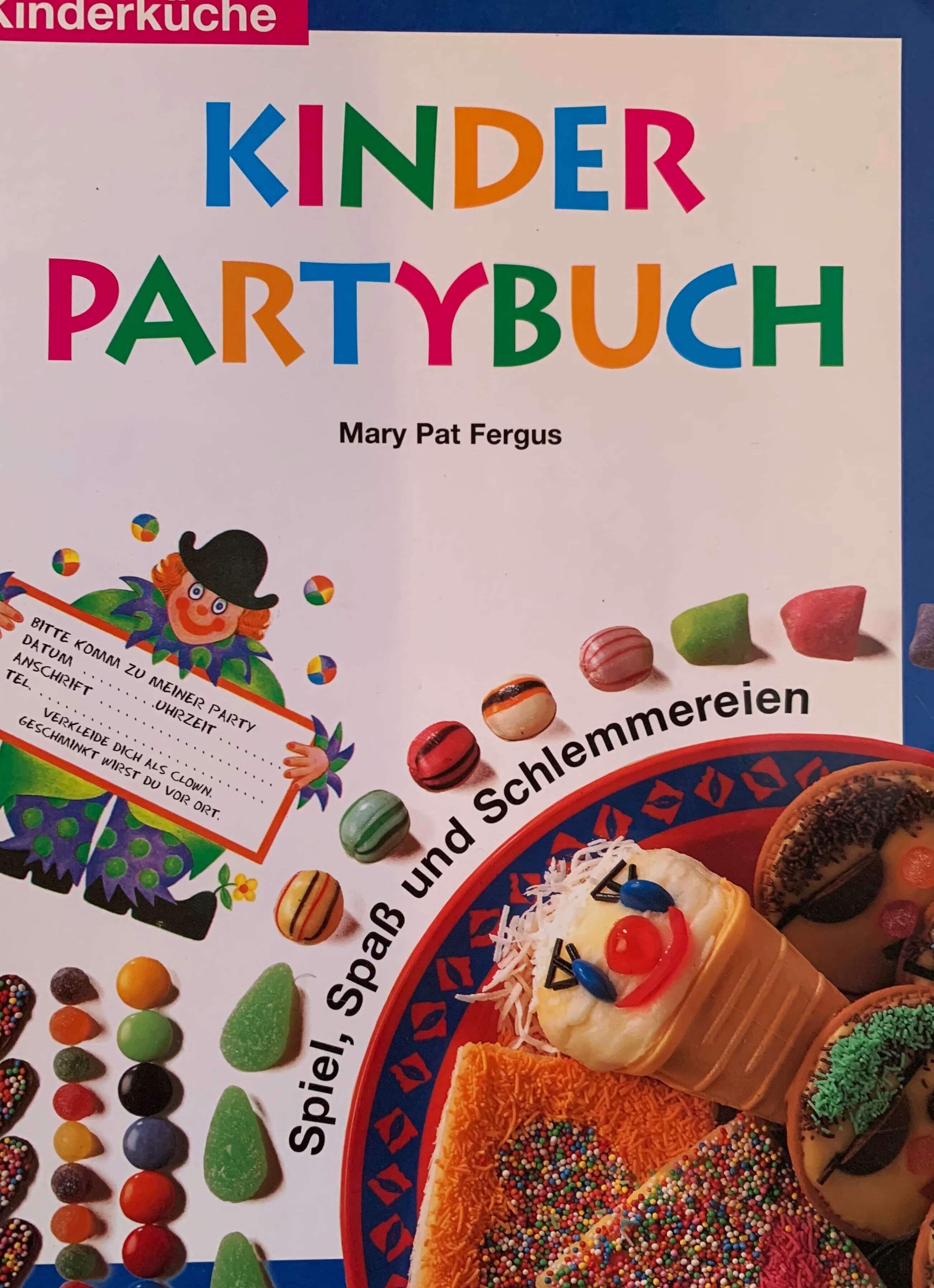 Kinder Partybuch - Spiel, Spass und Schlemmereien