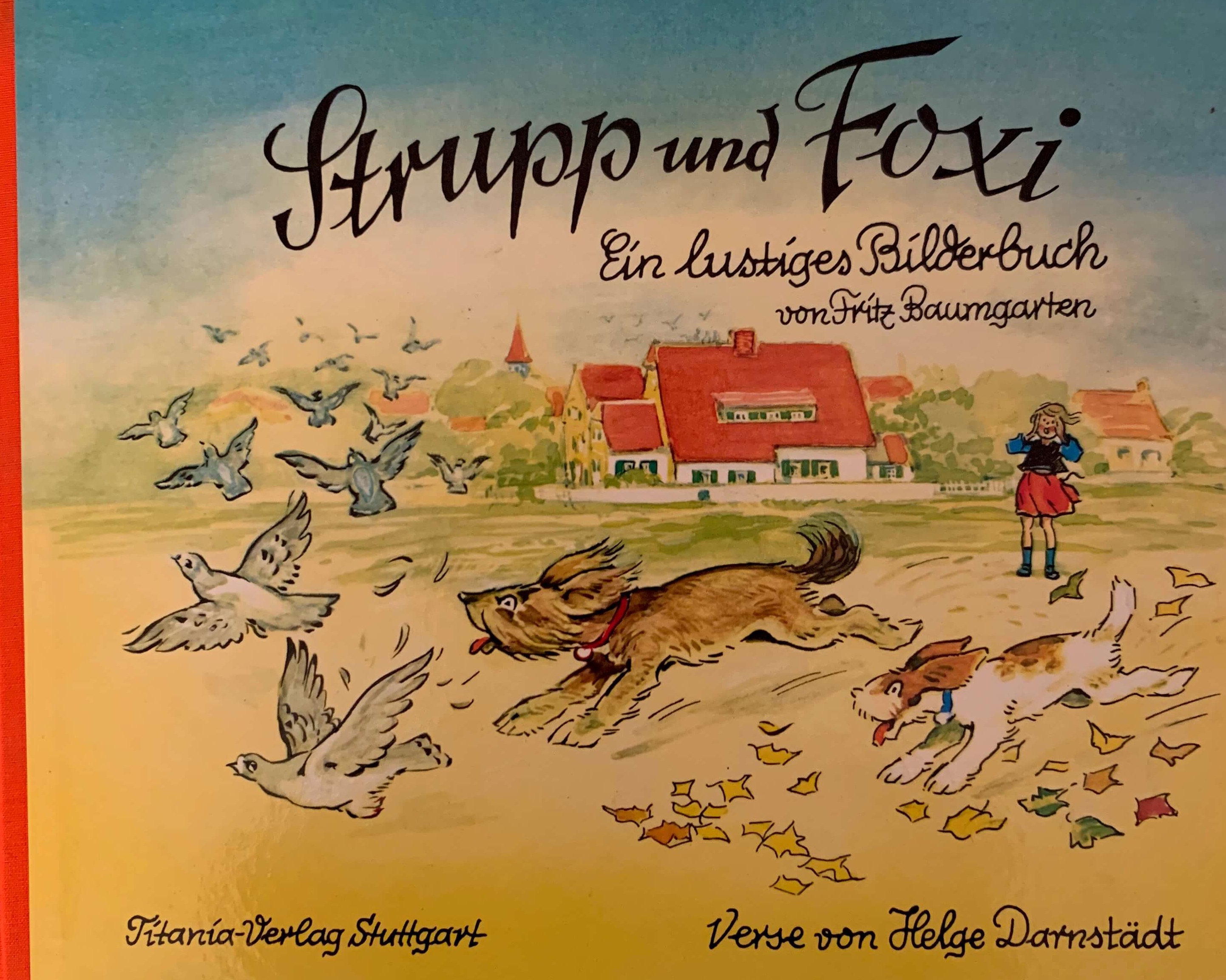 Strupp und Foxi - Ein lustiges Bilderbuch