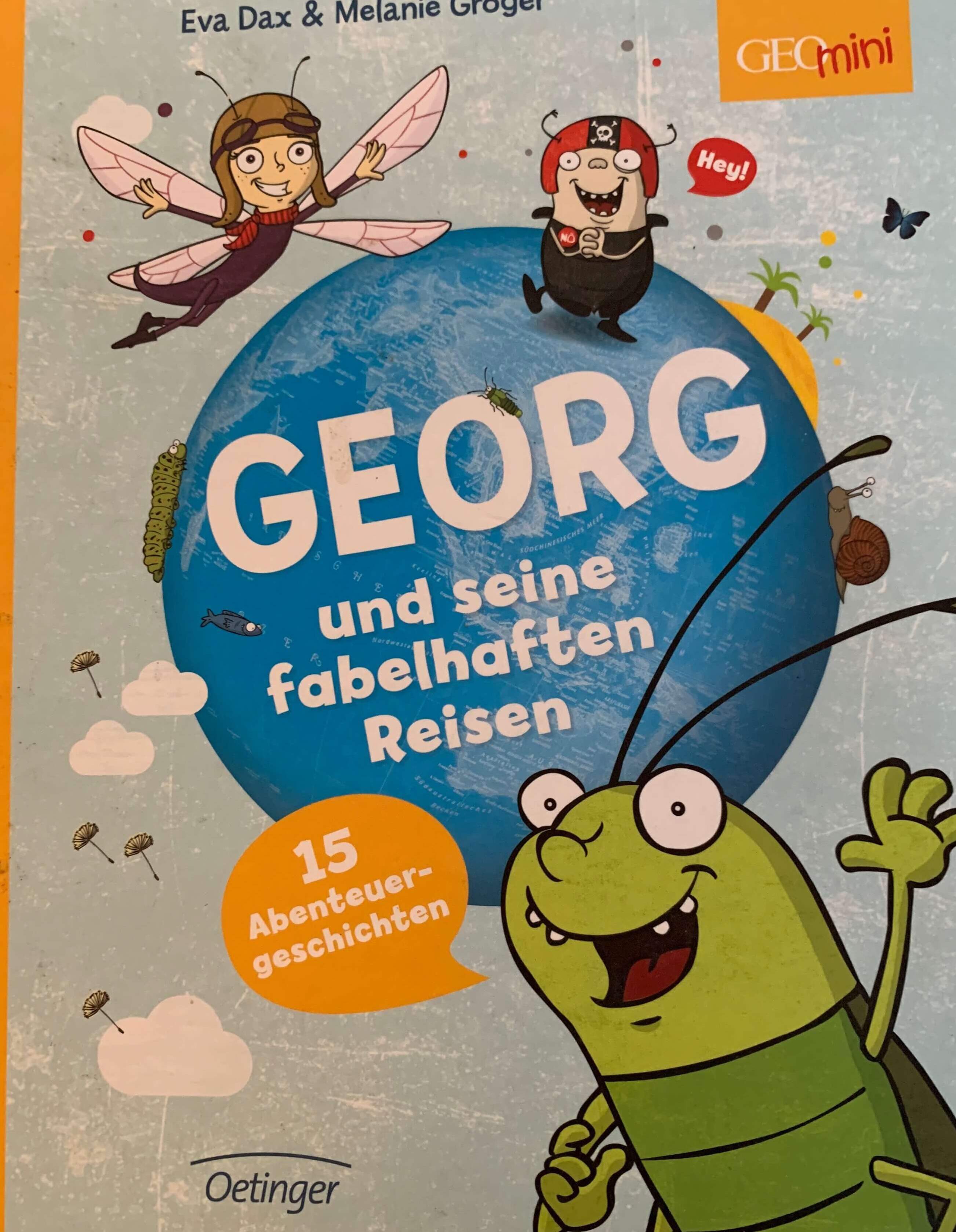 Geo mini - Georg und seine fabelhaften Reisen