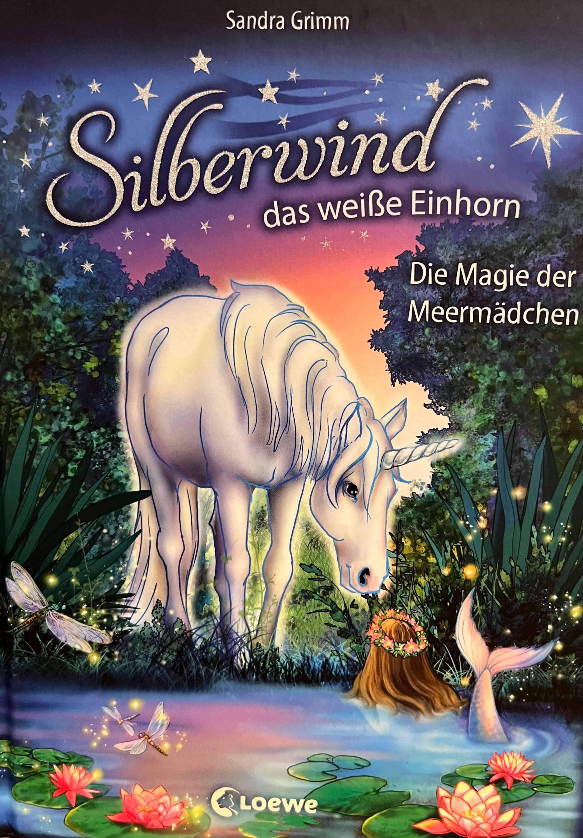 Silberwind das weisse Einhorn - Die Magie der Meermädchen (Bd. 10)