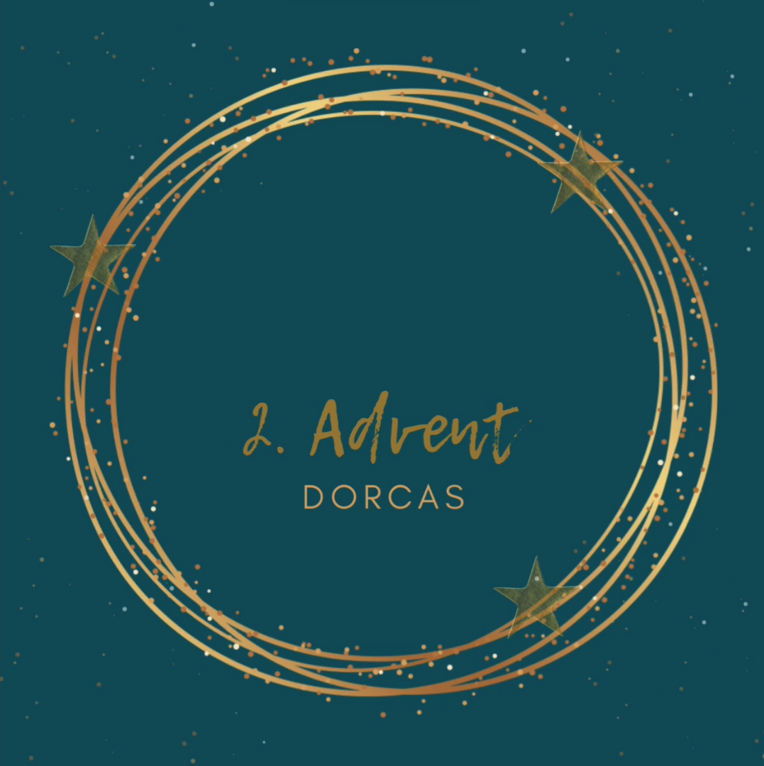 2. Advent mit Dorcas (10. Dezember 2023)