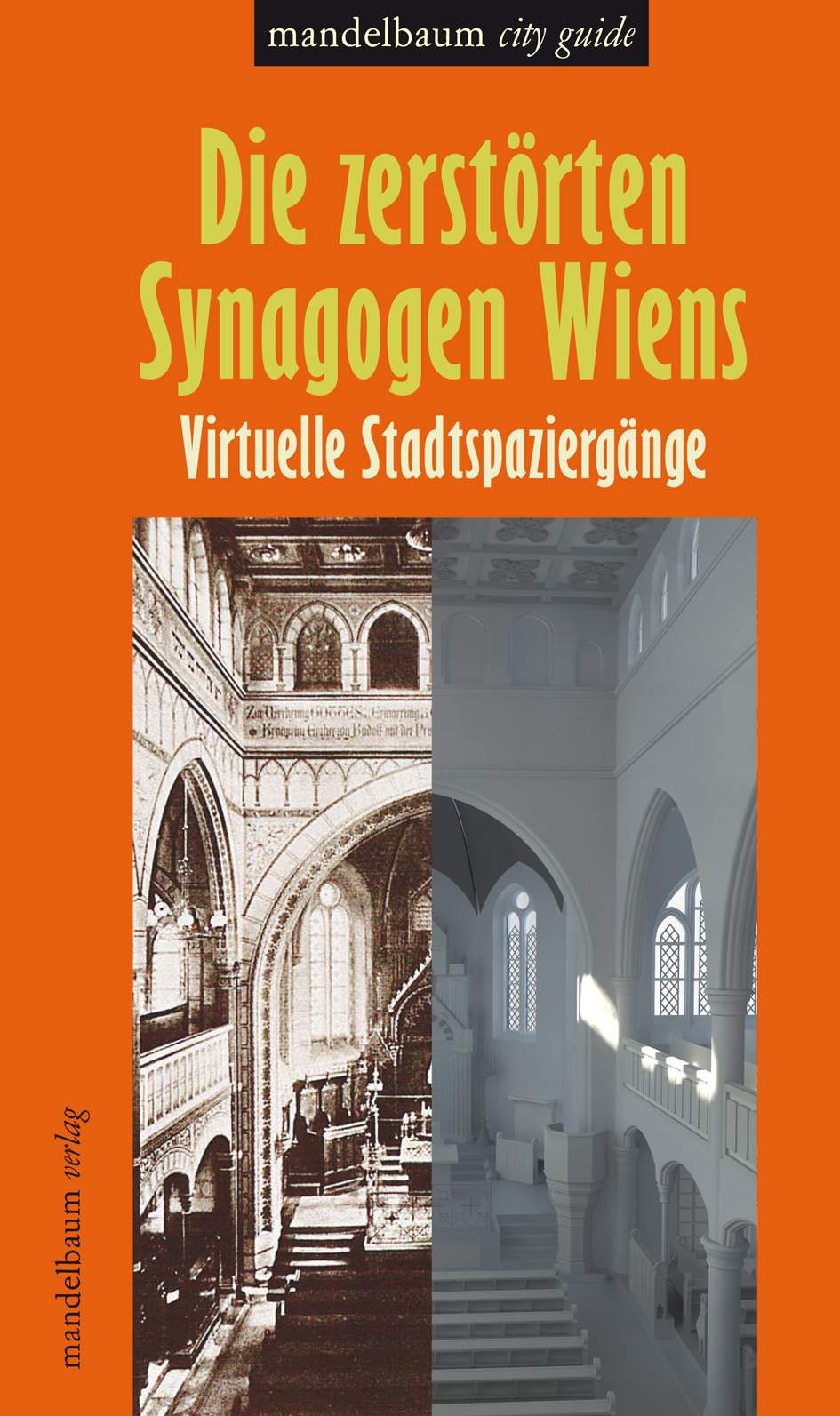 Die zerstörten Synagogen Wiens