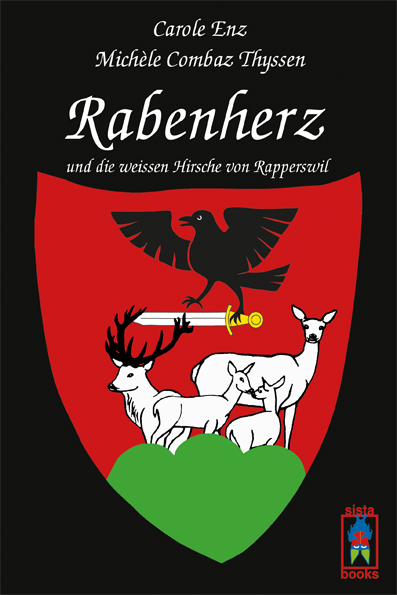 Rabenherz und die weissen Hirsche von Rapperswil - Teil 8