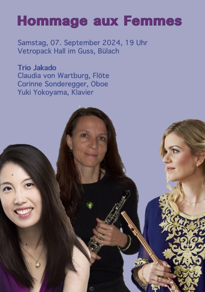 07.09.2024 I 19.00 Uhr I Hommage aux Femmes, Trio Jakado, Vetropack Hall, Bülach