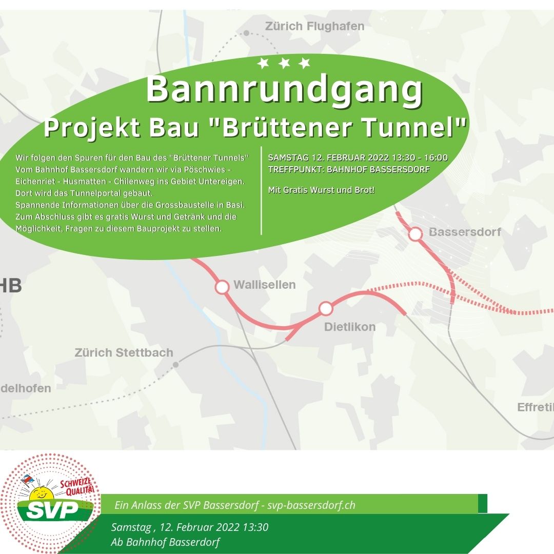 Bannrundgang Projekt Bau “Brüttener Tunnel” Samstag, 12. Feb. 2020 13:30