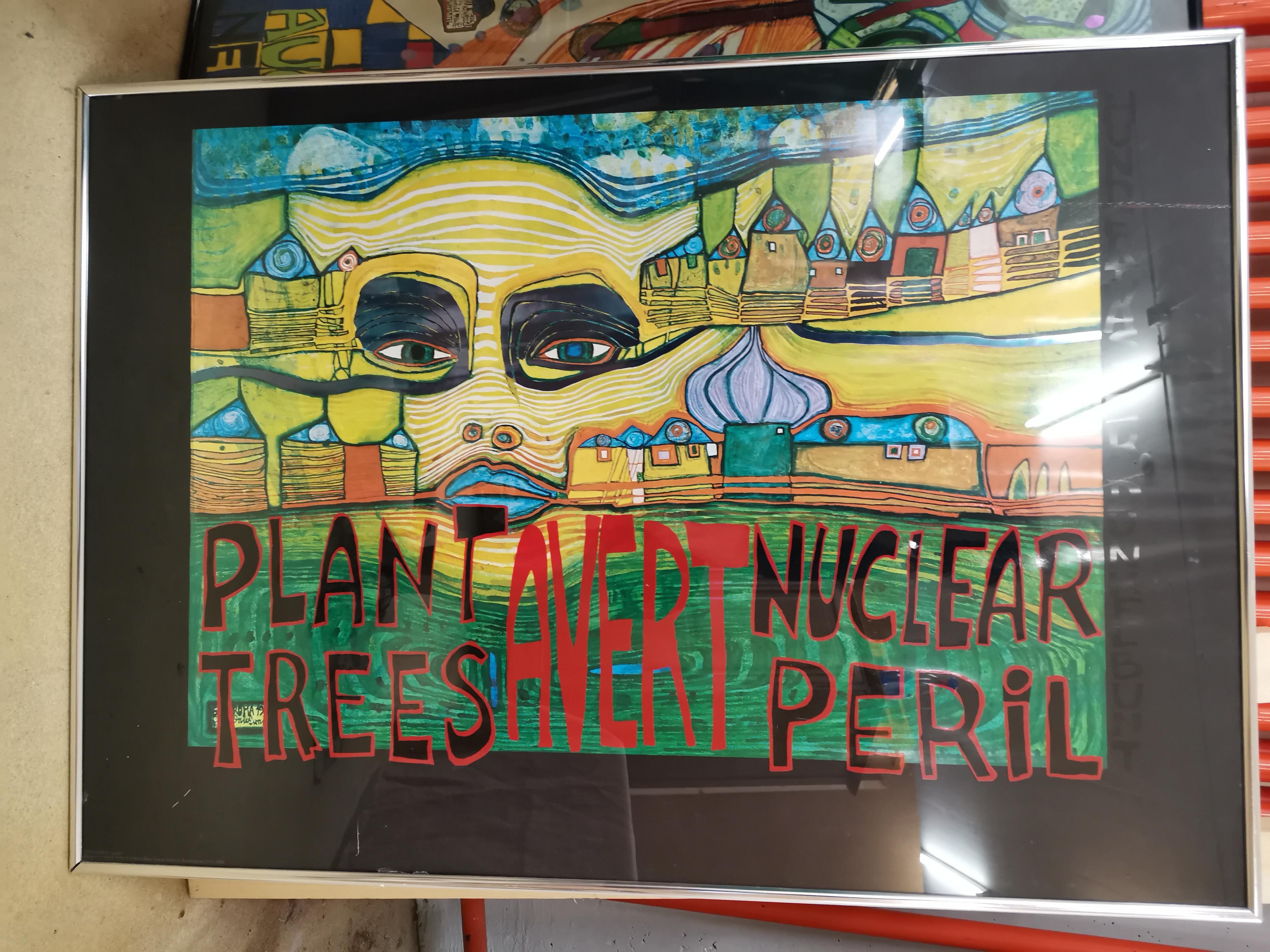 HUNDERTWASSER   PLANT TREES - AVERT NUCLEAR PERIL