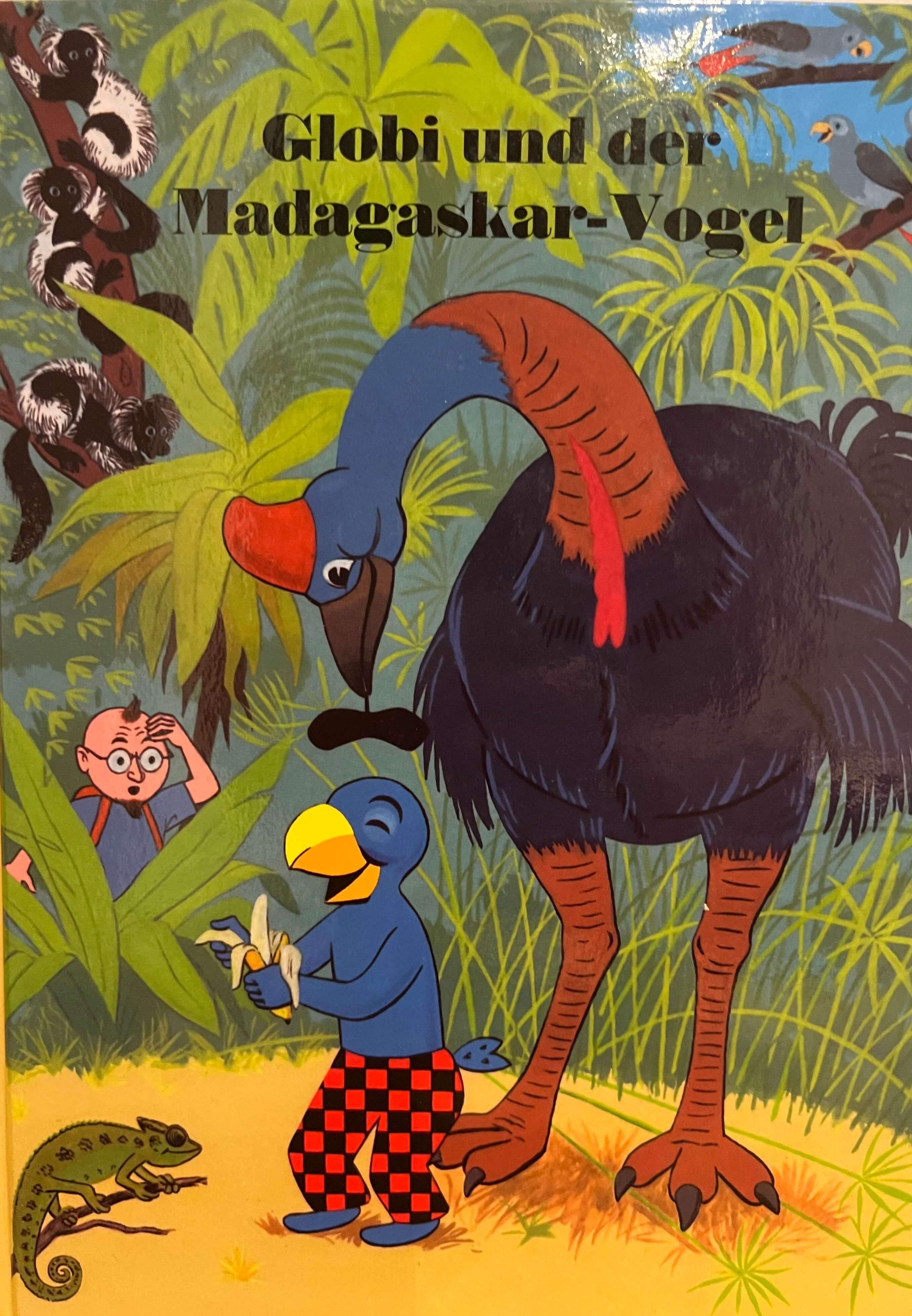 Globi und der Madagaskar-Vogel (Band 63)