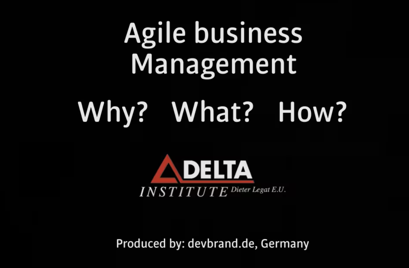 Video: Agile business management - Why? What? How?