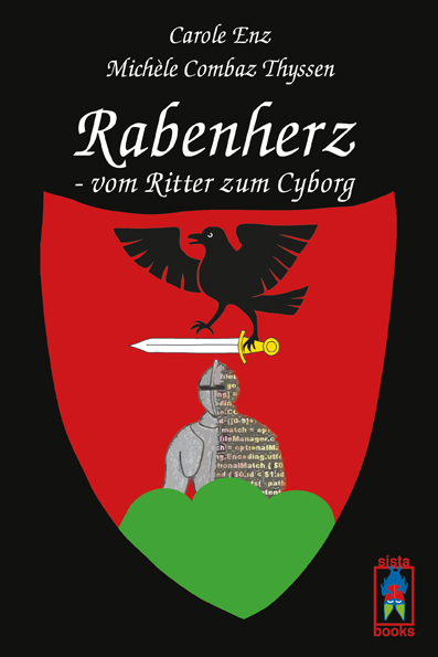 Rabenherz - vom Ritter zum Cyborg - Teil 6
