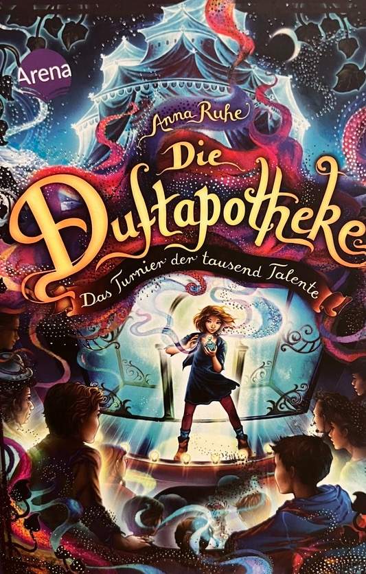 Die Duftapotheke - Das Turnier der tausend Talente (Bd.4)