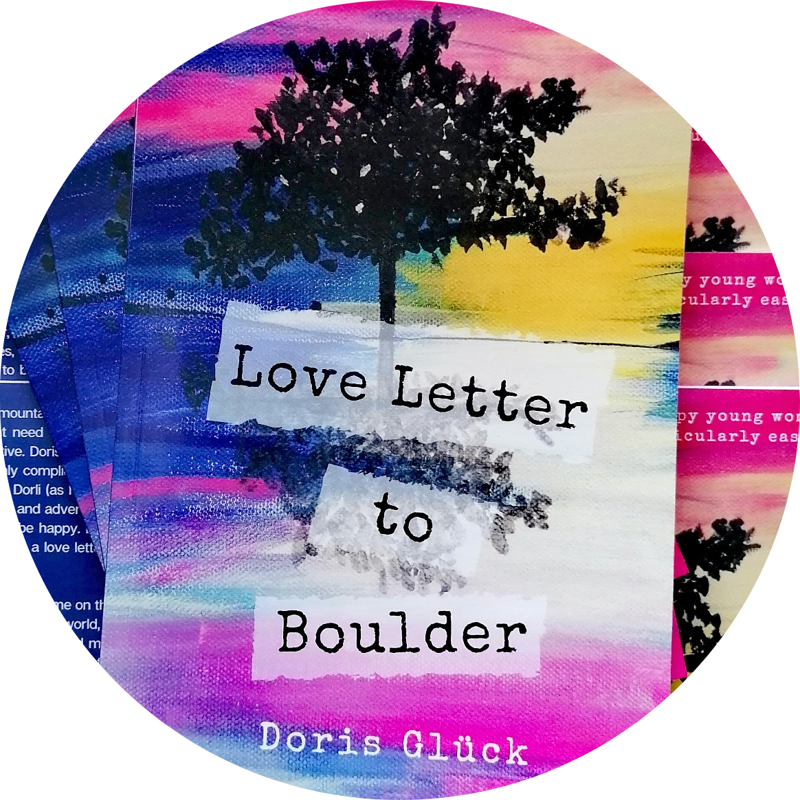 Love letter to Boulder, Doris Glück