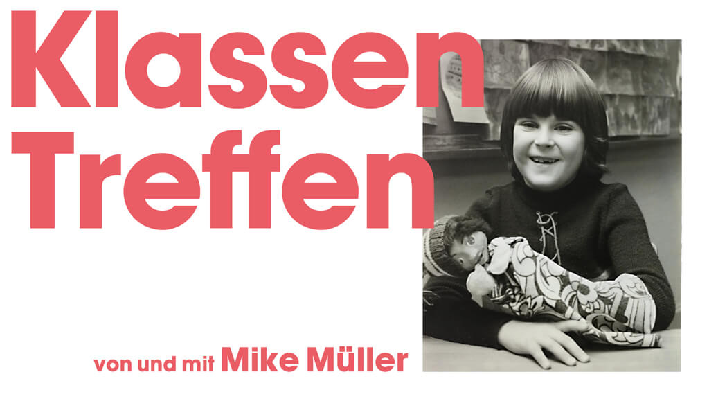 Mike Müller Klassen Treffen