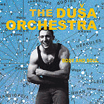 Body and Soul - THE DUSA ORCHESTRA