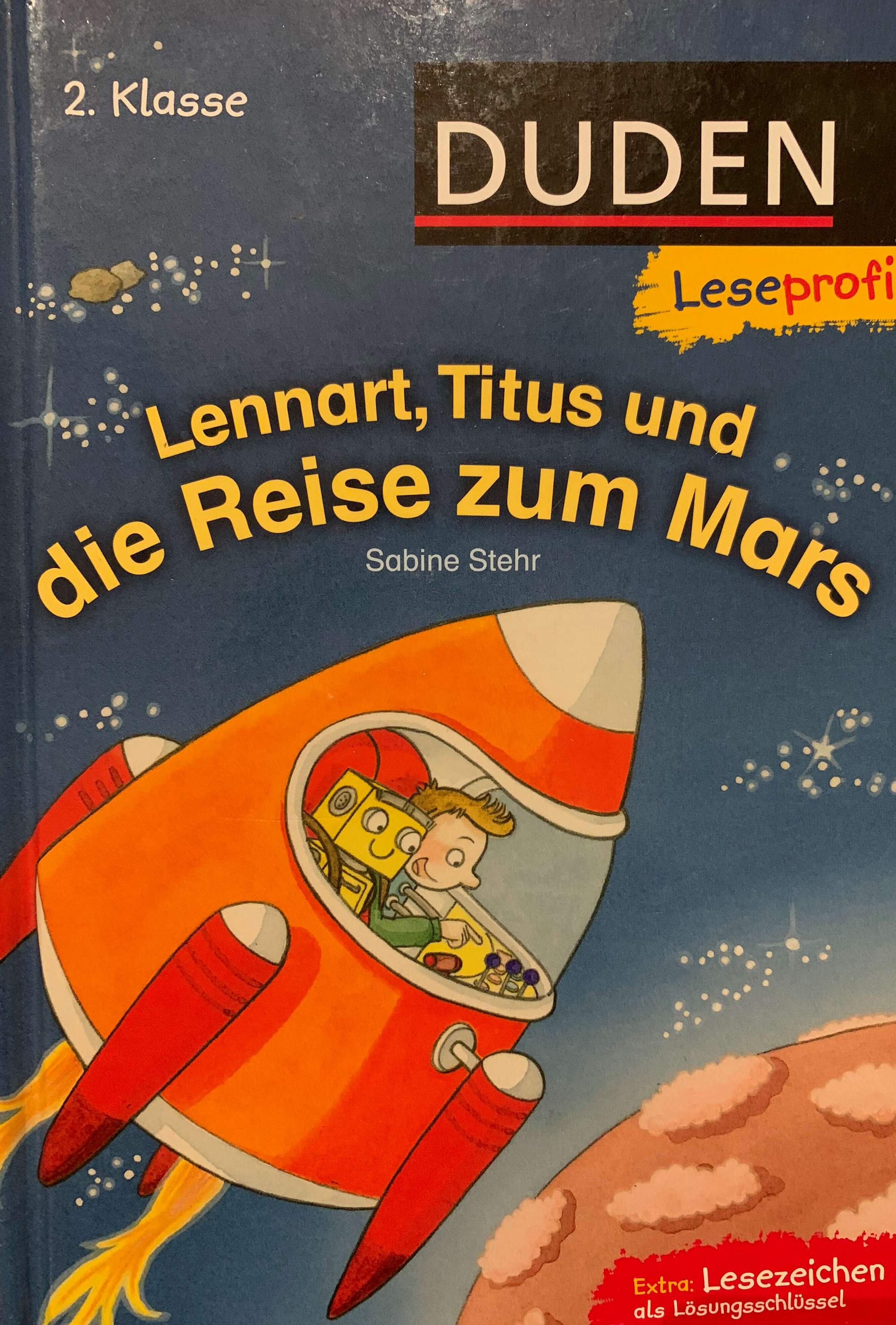 Duden Leseprofi - Lennart, Titus und die Reise zum Mars